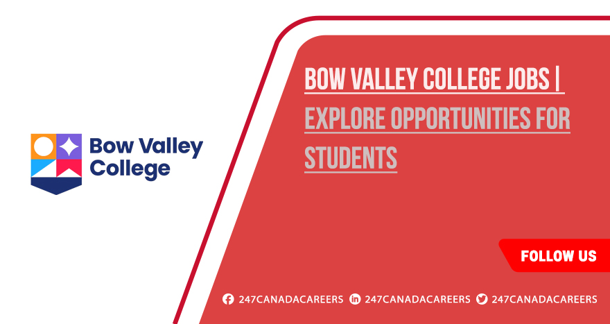 Bow Valley College Jobs | Hiring Now in Educational Sector Bow Valley College Jobs