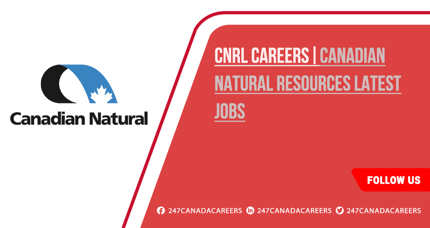 CNRL Careers | Apply Online for Latest Openings 2025 CNRL Careers