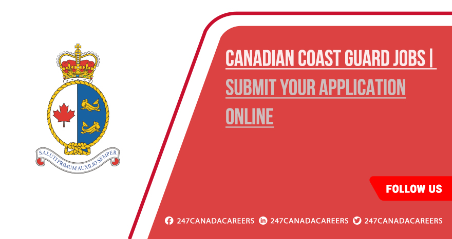 Canadian Coast Guard Jobs | Recent Multiple Openings in Government Department Canadian Coast Guard Jobs