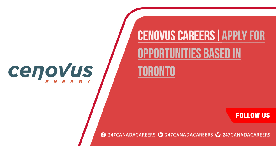 Cenovus Careers | Latest Work from Home Opportunities 2025 Cenovus Careers