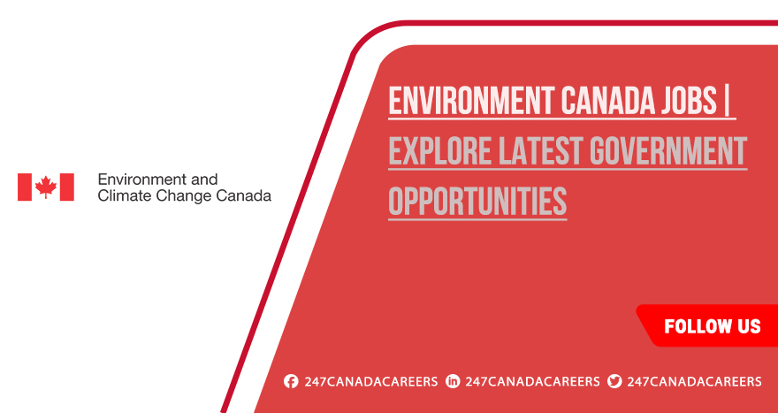 Environment Canada Jobs | Explore Opportunities for Career Growth Environment Canada Jobs