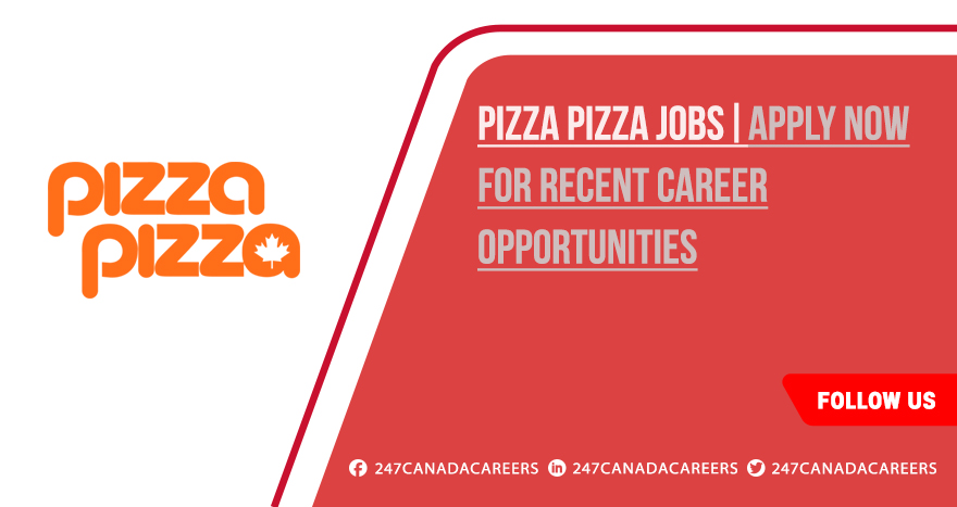 Pizza Pizza Jobs 2025 | Work from Home Opportunities Available Pizza Pizza Jobs