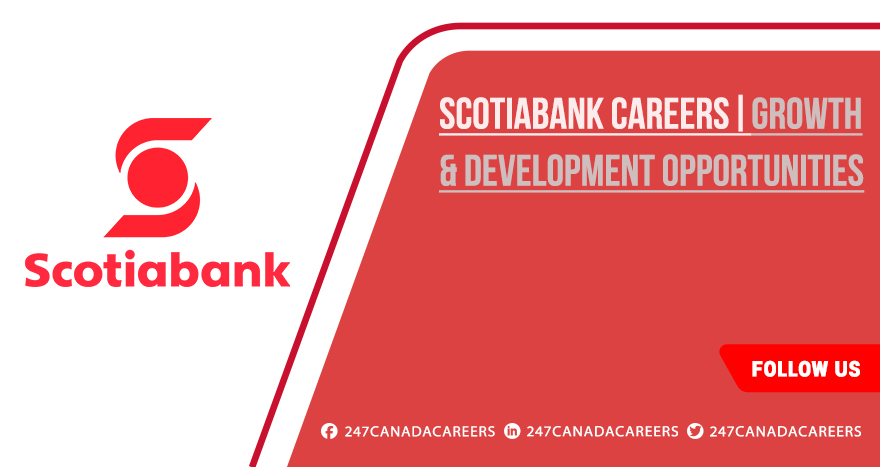 Scotiabank Careers 2025 | Join a Leading Financial Institution Scotiabank Careers