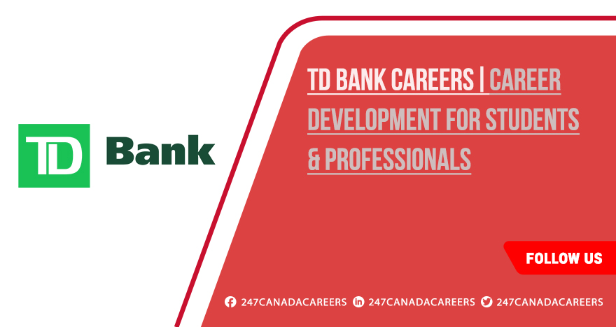 TD Bank Careers | Latest Recruitment 2025 TD Bank Careers
