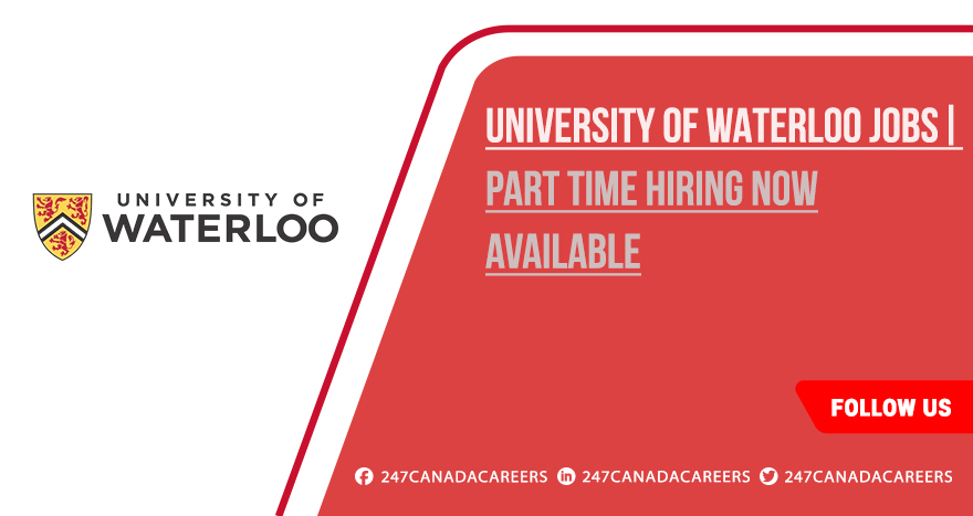 University of Waterloo Jobs for Students | Apply Online University of Waterloo Jobs