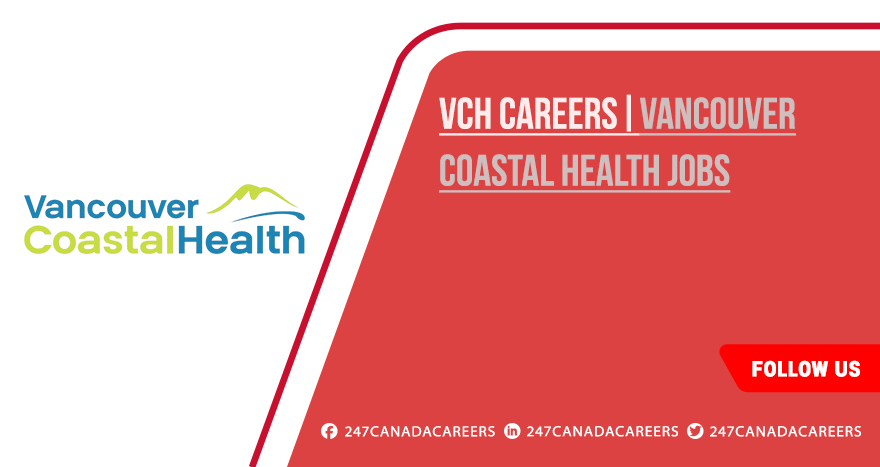 VCH Careers | Submit Your Application Online Today VCH Careers