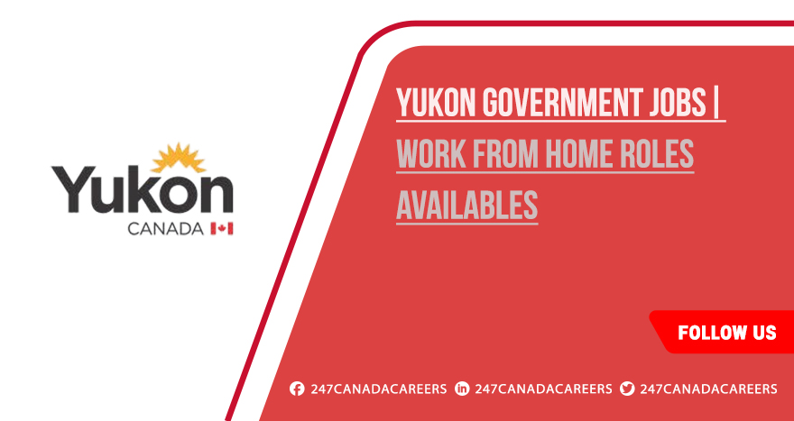 Yukon Government Jobs | Hiring Now with Competitive Salary Yukon Government Jobs